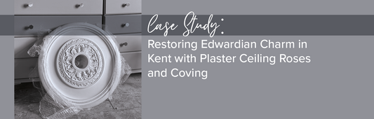 Restoring Edwardian charm in Kent with Plaster Ceiling Roses & Coving