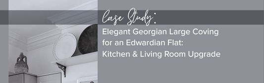 Elegant Georgian Large Coving for an Edwardian Flat: Kitchen & Living Room Upgrade